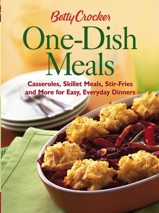 Title details for Betty Crocker One-Dish Meals by John Wiley & Sons, Ltd. - Available